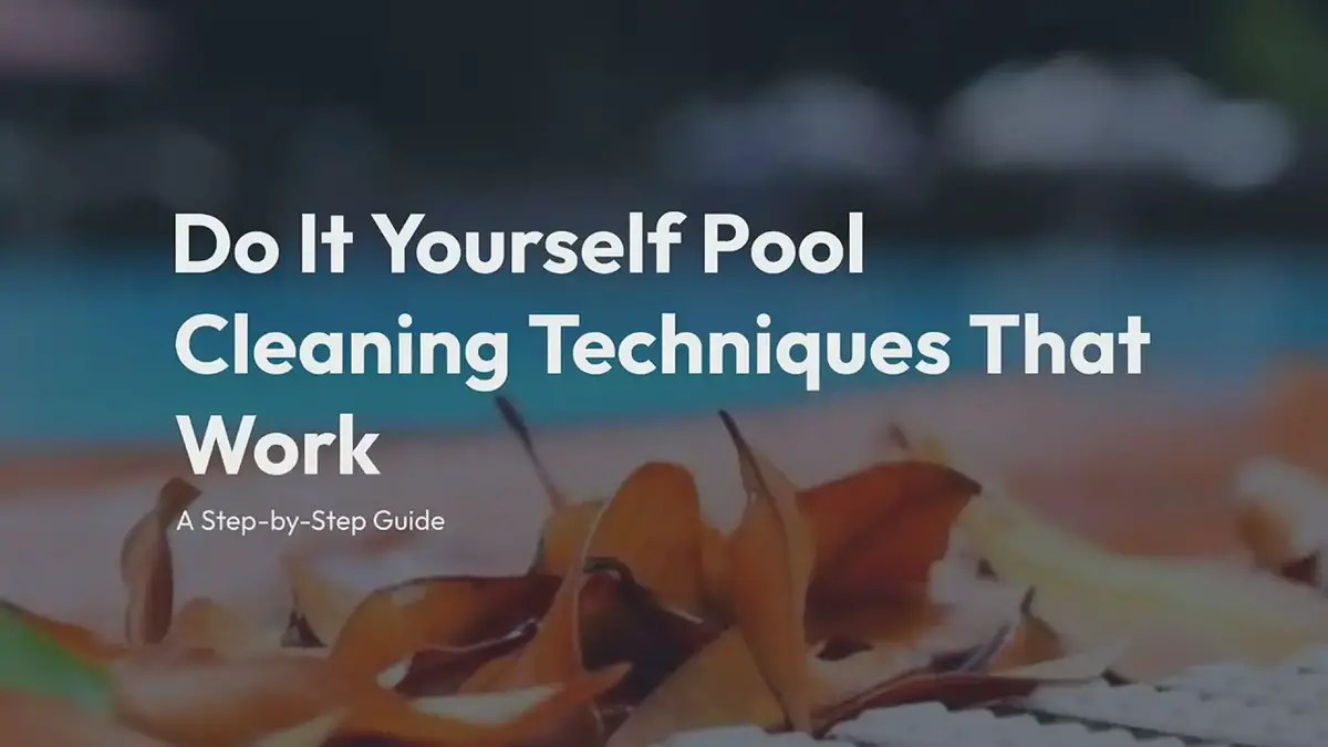 'Video thumbnail for DIY Pool Cleaning Techniques That Work'